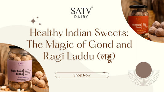 Healthy Indian Sweets: The Magic of Gond and Ragi Laddu लड्डू